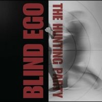 Blind Ego - The Hunting Party ryhmässä ME SUOSITTELEMME / Perjantain julkaisut / Fredag den 18:e oktober 2024 @ Bengans Skivbutik AB (5566249)