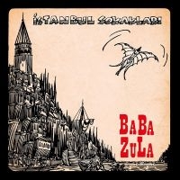 Baba Zula - Istanbul Sokaklari ryhmässä ME SUOSITTELEMME / Perjantain julkaisut / Perjantai 8 marraskuuta 2024 @ Bengans Skivbutik AB (5566437)