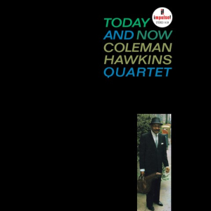 Coleman Hawkins Quartet - Today And Now ryhmässä ME SUOSITTELEMME / Perjantain julkaisut / Perjantai 1 marraskuuta 2024 @ Bengans Skivbutik AB (5566479)