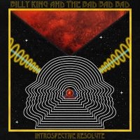 Billy King & The Bad Bad Bad - Introspective Resolute ryhmässä ME SUOSITTELEMME / Perjantain julkaisut / Perjantai 29 marraskuuta 2024 @ Bengans Skivbutik AB (5566536)