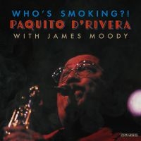 D'rivera Paquito - Who's Smoking ryhmässä ME SUOSITTELEMME / Perjantain julkaisut / Perjantai 15 marraskuuta 2024 @ Bengans Skivbutik AB (5566548)