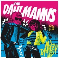 Dahlmanns The - All Dahled Up + Extras (2 Lp Vinyl) ryhmässä ME SUOSITTELEMME / Perjantain julkaisut / Fredag den 11:e oktober 2024 @ Bengans Skivbutik AB (5566787)