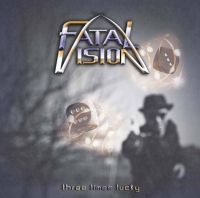 Fatal Vision - Three Times Lucky ryhmässä ME SUOSITTELEMME / Perjantain julkaisut / Perjantai 22 marraskuuta 2024 @ Bengans Skivbutik AB (5566821)