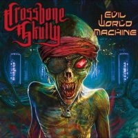 Crossbone Skully - Evil World Machine ryhmässä ME SUOSITTELEMME / Perjantain julkaisut / Perjantai 22 marraskuuta 2024 @ Bengans Skivbutik AB (5567106)