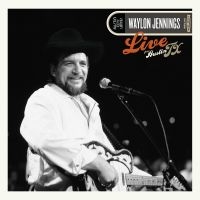 Jennings Waylon - Live From Austin, Tx '84 (Silver & ryhmässä ME SUOSITTELEMME / Perjantain julkaisut / Perjantai 29 marraskuuta 2024 @ Bengans Skivbutik AB (5567591)