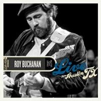 Buchanan Roy - Live From Austin, Tx (Roys Royal Bl ryhmässä ME SUOSITTELEMME / Perjantain julkaisut / Perjantai 22 marraskuuta 2024 @ Bengans Skivbutik AB (5567595)