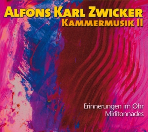 Alfons Karl Zwicker - Chamber Music Ii ryhmässä CD @ Bengans Skivbutik AB (5567721)