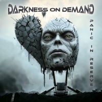 Darkness On Demand - Panic In Reserve ryhmässä ME SUOSITTELEMME / Perjantain julkaisut / Perjantai, joulukuu 6, 2024 @ Bengans Skivbutik AB (5567756)