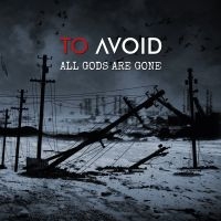 To Avoid - All Gods Are Gone (2 Cd) ryhmässä ME SUOSITTELEMME / Perjantain julkaisut / Perjantai, joulukuu 6, 2024 @ Bengans Skivbutik AB (5567757)