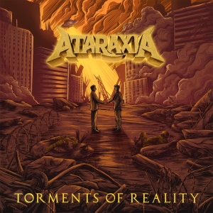 Ataraxia - Torments Of Reality ryhmässä CD / Hårdrock @ Bengans Skivbutik AB (5567863)