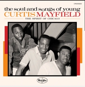 Various Artists - The Soul And Songs Of Young Curtis Mayfield: The Spirit Of Chicago (RSD) ryhmässä Övrigt /  @ Bengans Skivbutik AB (5567932)