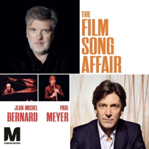 Jean-Michel Bernard & Paul Meyer - The Film Song Affair ryhmässä ME SUOSITTELEMME / Perjantain julkaisut / Fredag den 11:e oktober 2024 @ Bengans Skivbutik AB (5567937)