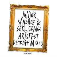 Junior Sanchez & Carl Craig - Art-O-Fact - Detroit Mixes ryhmässä ME SUOSITTELEMME / Perjantain julkaisut / Perjantai 1 marraskuuta 2024 @ Bengans Skivbutik AB (5567979)