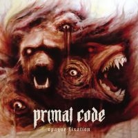 Primal Code - Opaque Fixation ryhmässä ME SUOSITTELEMME / Perjantain julkaisut / Perjantai 15 marraskuuta 2024 @ Bengans Skivbutik AB (5568090)