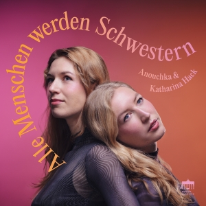 Anouchka & Katharina Hack - Alle Menschen Werden Schwestern ryhmässä CD @ Bengans Skivbutik AB (5568162)