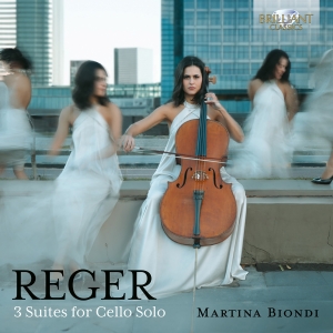 Martina Biondi - Max Reger: 3 Suites For Cello Solo, ryhmässä CD @ Bengans Skivbutik AB (5568181)