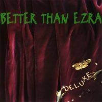 Better Than Ezra - Deluxe (Grape Vinyl/2Lp) (Rsd) ryhmässä Övrigt /  @ Bengans Skivbutik AB (5568308)