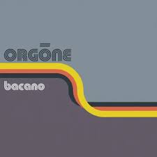 Orgone - Bacano (2Lp/Orange Creamsicle Vinyl) (Rsd) ryhmässä Övrigt /  @ Bengans Skivbutik AB (5568348)