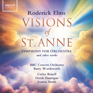 Bbc Concert Orchestra Barry Wordsw - Roderick Elms: Visions Of St Anne & ryhmässä ME SUOSITTELEMME / Perjantain julkaisut / Perjantai 15 marraskuuta 2024 @ Bengans Skivbutik AB (5568430)