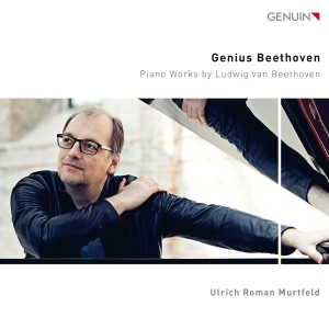 Ulrich Roman Murtfeld - Genius Beethoven - Piano Works By L ryhmässä ME SUOSITTELEMME / Perjantain julkaisut / Perjantai 15 marraskuuta 2024 @ Bengans Skivbutik AB (5568440)