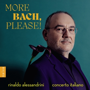 Rinaldo Alessandrini Concerto Ital - More Bach, Please! ryhmässä ME SUOSITTELEMME / Perjantain julkaisut / Perjantai 15 marraskuuta 2024 @ Bengans Skivbutik AB (5568445)