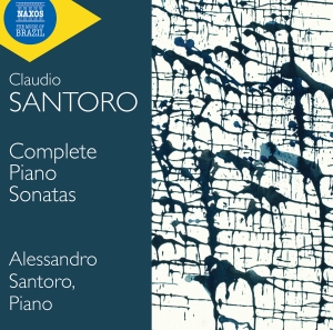 Alessandro Santoro - Claudio Santoro: Complete Piano Son ryhmässä ME SUOSITTELEMME / Perjantain julkaisut / Perjantai 22 marraskuuta 2024 @ Bengans Skivbutik AB (5568473)