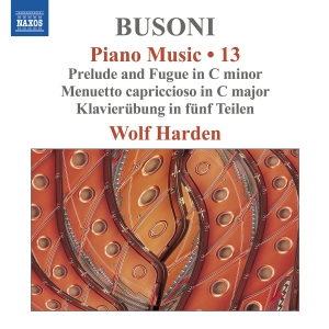 Wolf Harden - Busoni: Piano Music, Vol. 13 ryhmässä ME SUOSITTELEMME / Perjantain julkaisut / Perjantai 22 marraskuuta 2024 @ Bengans Skivbutik AB (5568476)