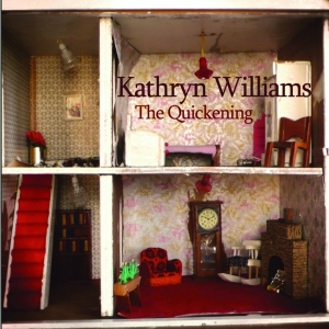 Kathryn Williams - Quickening ryhmässä CD / Pop-Rock,Övrigt @ Bengans Skivbutik AB (556850)