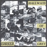 Corker - Hallways Of Grey ryhmässä ME SUOSITTELEMME / Perjantain julkaisut / Fredag den 18:e oktober 2024 @ Bengans Skivbutik AB (5568512)