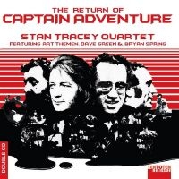 Stan Tracey Quartet - The Return Of Captain Adventure ryhmässä ME SUOSITTELEMME / Perjantain julkaisut / Perjantai 1 marraskuuta 2024 @ Bengans Skivbutik AB (5568545)