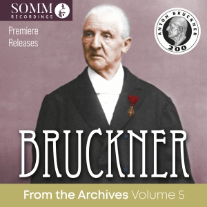 Anton Bruckner - Bruckner From The Archives, Vol. 5 ryhmässä ME SUOSITTELEMME / Perjantain julkaisut / Perjantai 15 marraskuuta 2024 @ Bengans Skivbutik AB (5568638)