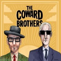 The Coward Brothers - The Coward Brothers ryhmässä ME SUOSITTELEMME / Perjantain julkaisut / Perjantai 15 marraskuuta 2024 @ Bengans Skivbutik AB (5568645)