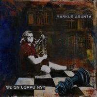 Markus Asunta - Se On Loppu Nyt ryhmässä ME SUOSITTELEMME / Perjantain julkaisut /  @ Bengans Skivbutik AB (5568660)