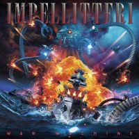 Impellitteri - War Machine ryhmässä ME SUOSITTELEMME / Perjantain julkaisut / Perjantai 8 marraskuuta 2024 @ Bengans Skivbutik AB (5568661)