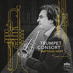 Matthias Höfs - Trumpet Consort ryhmässä ME SUOSITTELEMME / Perjantain julkaisut / Perjantai 15 marraskuuta 2024 @ Bengans Skivbutik AB (5568800)