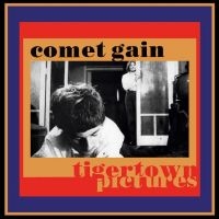 Comet Gain - Tigertown Pictures ryhmässä CD @ Bengans Skivbutik AB (5568867)