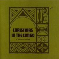 Les Troubadours Du Roi Baudouin - Christmas In The Congo ryhmässä Övrigt /  @ Bengans Skivbutik AB (5568880)