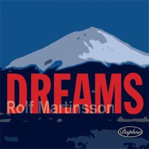 Martinsson Rolf - Dreams ryhmässä cdonuppdat / CDON Jazz klassiskt NX @ Bengans Skivbutik AB (556891)