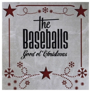 The Baseballs - Good Ol' Christmas ryhmässä ME SUOSITTELEMME / Perjantain julkaisut / Perjantai 15 marraskuuta 2024 @ Bengans Skivbutik AB (5568992)