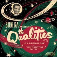 Qualities The & Sun Ra - It's Christmas Time ryhmässä ME SUOSITTELEMME / Perjantain julkaisut / Perjantai 29 marraskuuta 2024 @ Bengans Skivbutik AB (5569074)