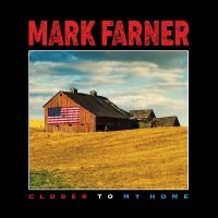 Farner Mark - Closer To My Home (Red Vinyl) ryhmässä VINYYLI @ Bengans Skivbutik AB (5569117)