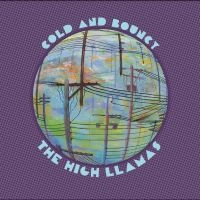 The High Llamas - Cold And Bouncy ryhmässä ME SUOSITTELEMME / Perjantain julkaisut / Perjantai 22 marraskuuta 2024 @ Bengans Skivbutik AB (5569132)