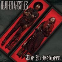 Heathen Apostles - The In Between ryhmässä ME SUOSITTELEMME / Perjantain julkaisut / Perjantai 8 marraskuuta 2024 @ Bengans Skivbutik AB (5569152)