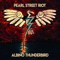 Pearl Street Riot - Albino Thunderbird ryhmässä ME SUOSITTELEMME / Perjantain julkaisut / Perjantai 8 marraskuuta 2024 @ Bengans Skivbutik AB (5569166)