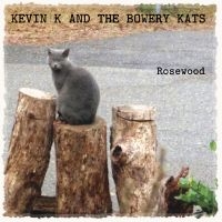 Kevin K And The Bowery Kats - Rosewood ryhmässä ME SUOSITTELEMME / Perjantain julkaisut / Perjantai 8 marraskuuta 2024 @ Bengans Skivbutik AB (5569167)