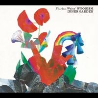 Florian Weiss' Woodoism - Inner Garden ryhmässä ME SUOSITTELEMME / Perjantain julkaisut / Perjantai 8 marraskuuta 2024 @ Bengans Skivbutik AB (5569178)