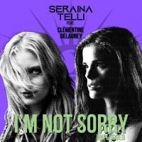 Seraina Telli - I'm Not Sorry (Unplugged) Feat.Clém ryhmässä ME SUOSITTELEMME / Perjantain julkaisut / Perjantai 22 marraskuuta 2024 @ Bengans Skivbutik AB (5569652)