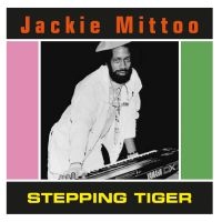 Mittoo Jackie - Stepping Tiger ryhmässä ME SUOSITTELEMME / Perjantain julkaisut / Perjantai 1 marraskuuta 2024 @ Bengans Skivbutik AB (5569676)