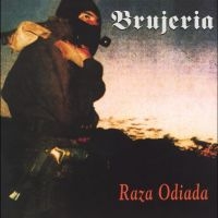 Brujeria - Raza Odiada ryhmässä ME SUOSITTELEMME / Perjantain julkaisut / Perjantai 29 marraskuuta 2024 @ Bengans Skivbutik AB (5569705)