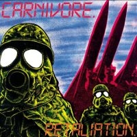 Carnivore - Retaliation ryhmässä ME SUOSITTELEMME / Perjantain julkaisut / Perjantai 29 marraskuuta 2024 @ Bengans Skivbutik AB (5569709)